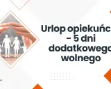 Ręce chroniące sylwetki rodziny, symbolizujące urlop opiekuńczy. 5 dni dodatkowego wolnego.