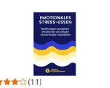 Buchcover: "Emotionales Stress-Essen". Hilft, Heißhunger zu verstehen und das Essverhalten zu ändern, um emotionales essen stoppen.