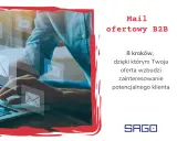 Jak napisać maila z ofertą współpracy B2B? 8 kroków do zainteresowania klienta.