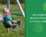 Czy można bawić się na placu zabaw? Poznaj zasady i bezpieczeństwo
