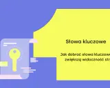 Klucz do sukcesu w Google: jak dobrać słowa kluczowe, by zwiększyć widoczność strony? Ilustracja z kluczem i tekstem.