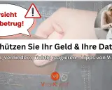 Vorsicht Trickbetrug! Schützen Sie Ihr Geld & Ihre Daten. Tipps gegen fake anrufe und Betrug.