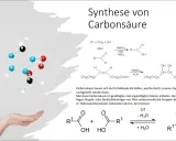 Molekülmodell einer organischen Verbindung, daneben chemische Reaktionen zur Synthese von Carbonsäuren, die eine COOH-Gruppe enthalten.