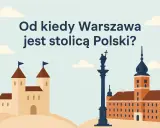 Ilustracja z pytaniem "Od kiedy Warszawa jest stolicą Polski?" przedstawia zamek, kolumnę Zygmunta i Zamek Królewski.