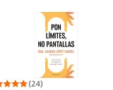 Libro "Pon límites, no pantallas" de Dra. Carmen López Suárez, guía para educar niños y pantallas en el siglo XXI.