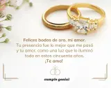 Anillos de oro y flores. Frases para bodas de oro cortas: "Felices bodas de oro, mi amor. Tu presencia fue lo mejor que me pasó y tu amor, como una luz que lo iluminó todo en estos cincuenta años. ¡Te amo!