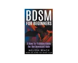 Książka "BDSM For Beginners" to przewodnik po rozwinieciu dominującej roli, z rękami w kajdankach.