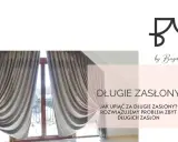 Eleganckie, długie zasłony upięte w ciekawy sposób. Dowiedz się, jak upiąć za długie zasłony, by stworzyć stylowe wnętrze.