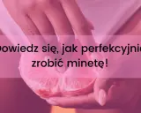 Dłonie trzymające przekrojonego grejpfruta. Napis: "Dowiedz się, jak perfekcyjnie zrobić minetę!".