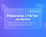 Gdzie są zapisane filmy na TikToku? Pobieraj za darmo w HD, mp4 lub mp3.