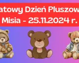 Twój miś czeka! Dzień Pluszowego Misia (25.11): Historia i pomysły