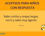 Acertijos para niños de 7 años: "Rabo cortito y orejas largas, corro y salto muy ligerito". ¿Quién soy? El conejo.