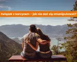 Jak rozpoznać i radzić sobie z narcyzem w związku?