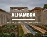Alhambra: jak kupić bilety i zwiedzać bez tajemnic. Piękny ogród z fontannami i zabytkowa architektura.
