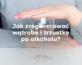 Dłonie chronią puste kieliszki, symbolizując abstynencję alkoholową i regenerację wątroby i trzustki.