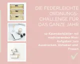 Ordnungswunder: 12 Kalenderblätter mit Mini-Aufgaben zum Ausprobieren, um sich von Dingen zu trennen und Freude am Aufräumen zu finden.