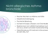 Nicht-allergisches Asthma bronchiale: Auslöser wie Kälte, Anstrengung, Stress, Chemikalien. Symptome können sich plötzlich verschlimmern.