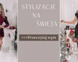 Jak ubrać się na święta? Modne stylizacje i porady 2025/2026
