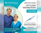 Uretrotomia optyczna z balonem – skuteczny lek na rozszerzenie cewki moczowej. Lek. med. Katarzyna Bryc-Walczak i lek. med. Marek Zawadzki.