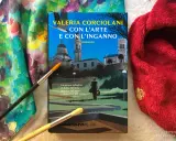Il libro "Con l'arte e con l'inganno" di Valeria Corciolani, primo di una serie, è pronto per essere letto.