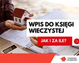 Wpis do księgi wieczystej: dowiedz się, ile się czeka i jak przebiega proces. Miniaturka domu i dokumenty.