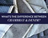 Close-up of fabric swatches, including chambray, with text asking "What's the difference between chambray & denim?".