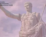 Pomnik Augusta, niczym "exegi monumentum", wznosi się dumnie. Akademia Humanistyczno-Ekonomiczna w Łodzi.