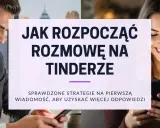 Uśmiechnięty mężczyzna i kobieta patrzą na telefony. Tekst: "Jak rozpocząć rozmowę na Tinderze". Porady dla chłopaków, by zagadać do dziewczyn.