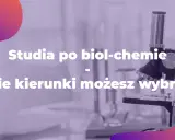 Studia po biol-chemie: jakie kierunki możesz wybrać? Mikroskop i probówki w tle sugerują ścieżkę kariery naukowej.