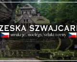 Kamienny zamek w otoczeniu skał i zieleni. Czeska Szwajcaria zaprasza na szlaki i zwiedzanie.