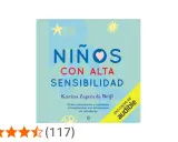 Portada de libro "Niños con alta sensibilidad" de Karina Zegers de Beijl. Guía para entender y potenciar sus fortalezas.
