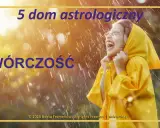Domy astrologiczne: Gdzie kosmiczne energie kształtują Twoje życie?