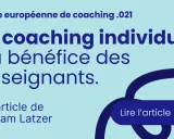 Le coaching individuel au bénéfice des enseignants, un article de Myriam Latzer. Un soutien inconditionnel pour les professeurs. Lire l'article.