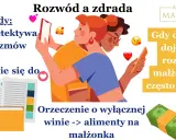 Rozwód a zdrada: dowody, w tym przyznanie się do zdrady, mogą wpłynąć na orzeczenie o winie i alimenty.