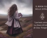 Ragazza con libro in mano, su un paesaggio desolato, evoca la trama di Cime Tempestose. Il club del libro "Delle Zitelle" invita a scoprire la chiave di lettura.
