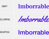 Comparativa de tipos de letras para carteles: Swift, Yellowtail y Helvética, mostrando la palabra "Imborrable" en cada estilo.