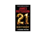 Copertina del thriller "21st Birthday" di James Patterson. Palloncini dorati a forma di 21 macchiati di sangue, suggerendo un compleanno di sangue.