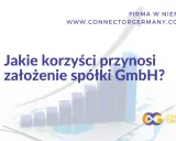 Wykres słupkowy i rosnąca strzałka symbolizują rozwój firmy. Tekst pyta o korzyści z założenia spółki GmbH.