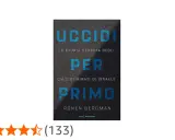 Copertina del libro "Uccidi per primo", la storia segreta degli omicidi mirati di Israele.