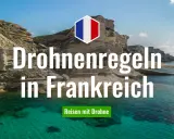 Drohnenregeln in Frankreich: Informiere dich über die Vorschriften, bevor du deine Drohne über die malerische Küste fliegen lässt.
