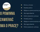 Jakie dane do umowy o pracę? Lista zawiera strony umowy, rodzaj pracy, miejsce jej wykonywania, wynagrodzenie i datę zawarcia.
