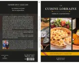 Couverture du livre "La Cuisine Lorraine, hier et aujourd'hui" par Jean-Marie et Jacques Cuny, présentant des plats emblématiques de la spécialité lorraine.