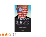 Copertina libro "La febbre di Trump" di Mattia Ferraresi, con volto di Trump dipinto come bandiera USA.