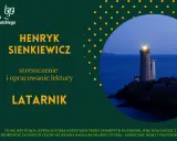 Latarnik Henryka Sienkiewicza. Obraz latarni morskiej na skalistej wysepce, symbolizującej motywy samotności i nadziei.