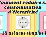 Comment réduire sa consommation d'électricité : 25 astuces simples pour une meilleure énergie dans l'habitat.
