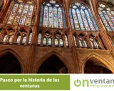 Ventanas góticas con vitrales coloridos, un viaje a cuando se inventó el cristal para las ventanas.
