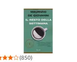 Copertina del libro "Il resto della settimana" di Maurizio de Giovanni, con una tazza di caffè. Un invito a immergersi nei libri di Maurizio de Giovanni.