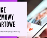 Jak zacząć rozmowę z chłopakiem na Hinge? Zobacz ponad 100 przykładów na rozpoczęcie rozmowy i przełam lody!