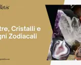 Pietre preziose e segni zodiacali: cristalli, ametista, agata e malachite. Scopri il tuo legame con le gemme.