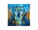 Copertina di "Evil Bones", l'ultimo libro di Kathy Reichs, con un teschio stilizzato e una figura in silhouette.